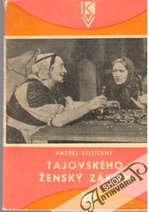 Tajovského ženský zákon - Kostolný Andrej