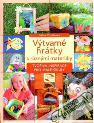 Výtvarné hrátky s ruznými materiály - Vondrová Petra