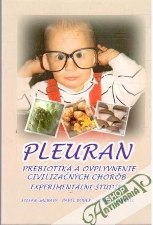 Obal knihy Pleuran - prebiotiká a ovplyvnenie civilizačných chorôb