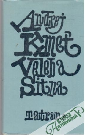 Veleba Sitna - Kmeť Andrej