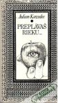 Kawalec Julian - Preplávaš rieku