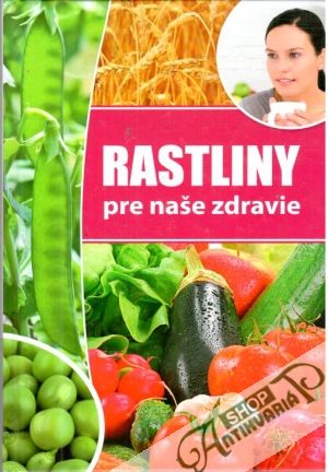 Obal knihy Rastliny pre naše zdravie