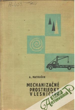 Obal knihy Mechanizačné prostriedky v lesníctve