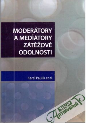 Obal knihy Moderátory a mediátory zátěžové odolnosti