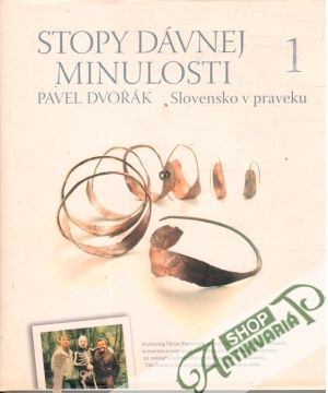 Obal knihy Stopy dávnej minulosti 1. - Slovensko v praveku
