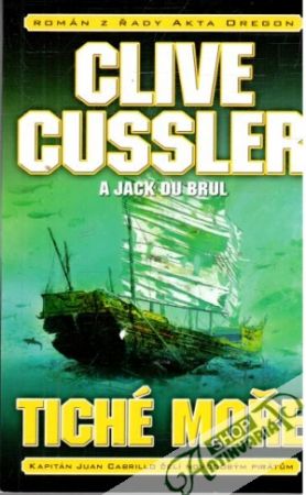 Tiché moře - Cussler Clive, Du Brul Jack
