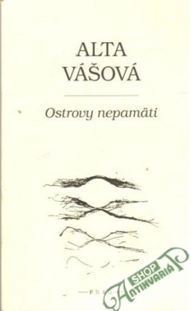 Ostrovy nepamäti - Vášová Alta