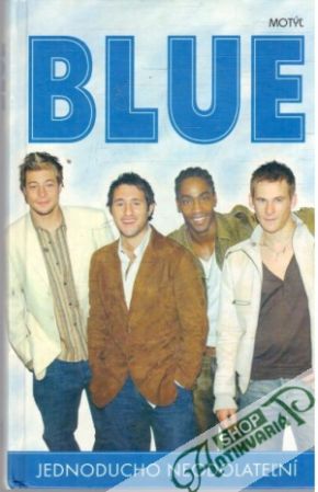 Blue - jednoducho neodolateľní - Kollárik Erik