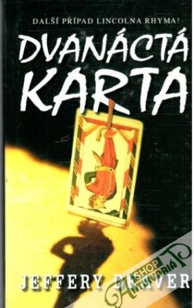 Dvanáctá karta - Deaver Jeffery