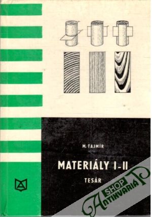 Materiály I-II. - Tesár - Tajmír Miroslav