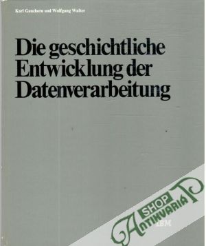 Obal knihy Die geschichtliche entwicklung der datenverarbeitung