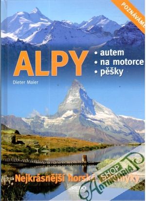 Obal knihy Alpy - nejkrásnější horské prusmyky