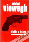 Viewegh Michal - Mafie v Praze