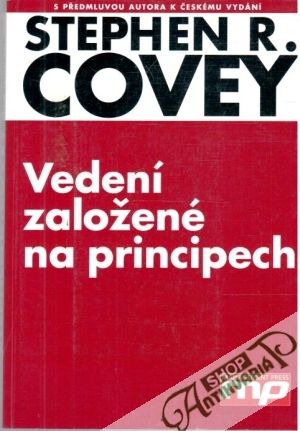 Vedení založené na principech - Covey Stephen R.