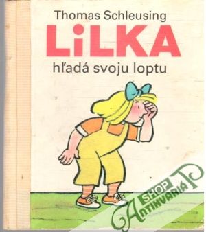 Lilka hľadá svoju loptu - Schleusing Thomas