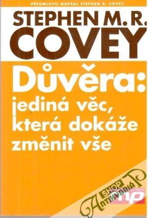 Obal knihy Duvěra: jediná věc, která dokáže změnit vše
