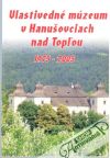 Kolektív autorov - Vlastivedné múzeum v Hanušovciach nad Topľou