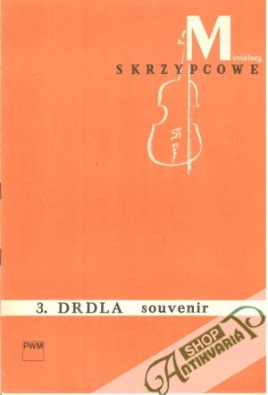 Obal knihy Miniatury skrzypcowe 3. - Drdla souvenir