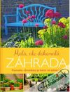Kolektív autorov - Malá, ale dokonalá záhrada