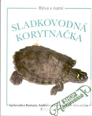 Býva s nami sladkovodná korytnačka - Kolektív autorov