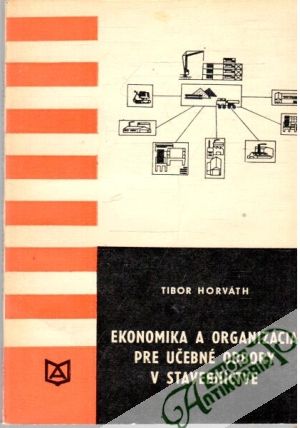 Obal knihy Ekonomika a organizácia pre učebné odbory v stavebníctve