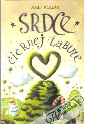 Srdce čiernej labute - Kollár Jozef