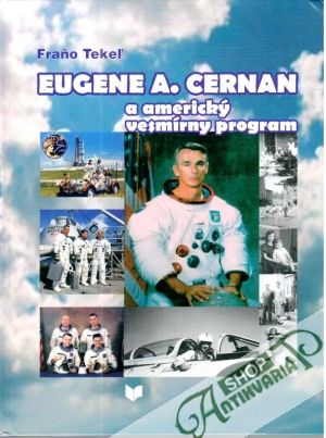 Obal knihy Eugene A. Cernan a americký vesmírny program