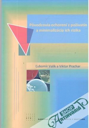 Obal knihy Pôvodcovia ochorení z požívatín a minimalizácia ich rizika