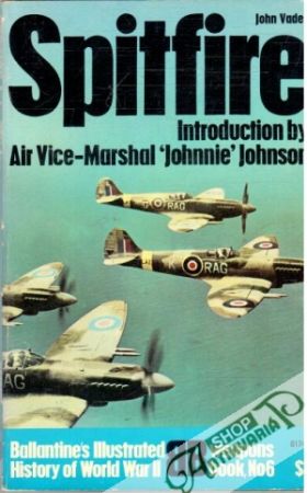 Obal knihy Spitfire - Introduction by air vice-Marshal Johnnie Johnson