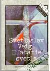 Veigl Svetloslav - Hľadanie svetla