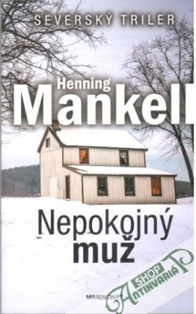 Nepokojný muž - Mankell Henning