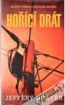 Deaver Jeffery - Hořící drát