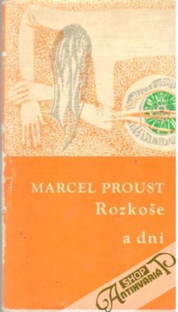 Rozkoše a dni - Proust Marcel