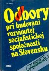 Pleva Ján - Odbory pri budovaní rozvinutej socialistickej spoločnosti na Slovensku