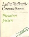 Vadkerti Gavorníková Lýdia - Piesočná pieseň