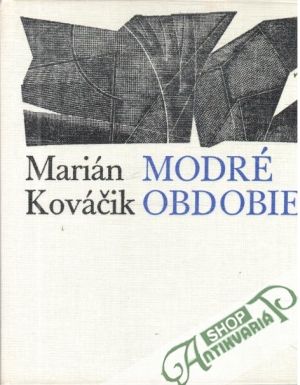 Modré obdobie - Kováčik Marián