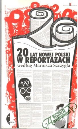 Obal knihy 20 lat nowej Polski w reportazach
