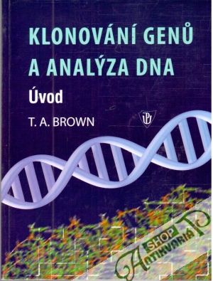 Obal knihy Klonování genu a analýza DNA - úvod