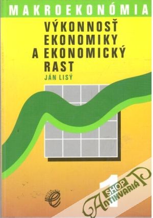 Obal knihy Makroekonómia - výkonnosť ekonomiky a ekonomický rast