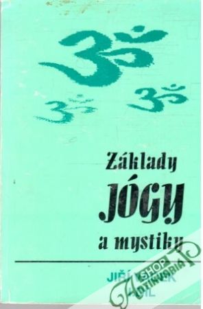Obal knihy Základy jógy a mystiky I-II.