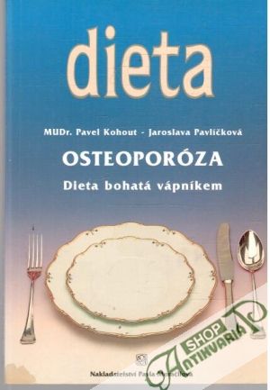 Obal knihy Osteoporóza - dieta bohatá vápníkem