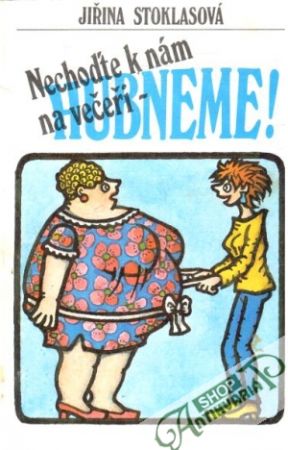 Obal knihy Nechoďte k nám na večeři - hubneme!