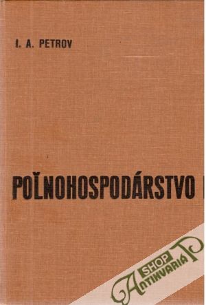 Poľnohospodárstvo I. - Petrov I. A.