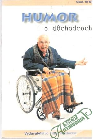 Obal knihy Humor o dôchodcoch