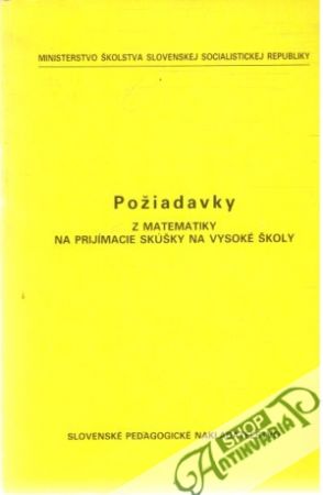 Požiadavky z matematiky na prijímacie skúšky na vysoké školy - Kolektív autorov