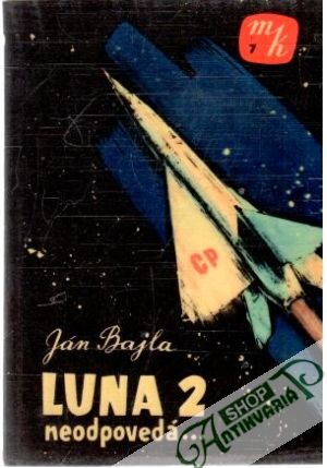 Obal knihy Luna 2 neodpovedá...