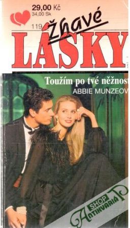 Toužím po tvé něžnosti - Munzeová Abbie