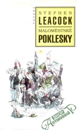 Maloměstské poklesky - Leacock Stephen