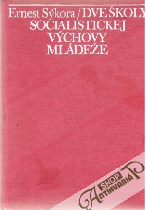 Obal knihy Dve školy socialistickej výchovy mládeže