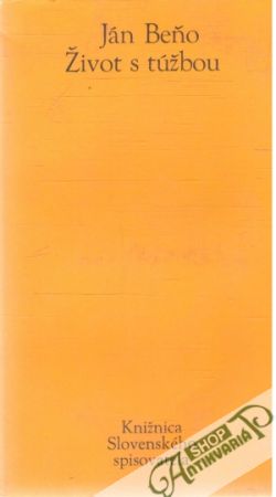 Život s túžbou - Beňo Ján